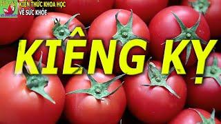 5 ĐIỀU KIÊNG KỴ KHI ĂN CÀ CHUA