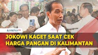 Reaksi Jokowi Saat Blusukan Cek Harga Sembako di Kalimantan Tengah