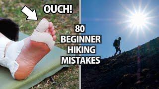 80 Beginner Hiking Mistakes & Tips!