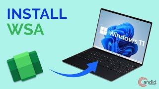 How to install WSA on Windows 11? And run Android apps!