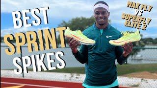 Best Sprint Spikes for 2022? || Max Fly vs Superfly Elite 2 || Track Spike Review