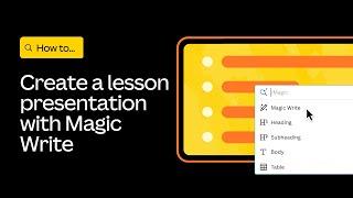 Create a lesson presentation with Magic Write | Canva for Teachers