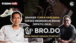 Menguak Strategi Bisnis & Digital BRODO |  Yukka Harlanda | Gizmotalk