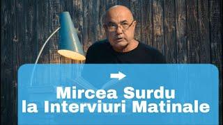 INTERVIURI MATINALE - Mircea Surdu, director Telefilm Chișinău