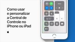 Como usar e personalizar a Central de Controle no iPhone ou iPad