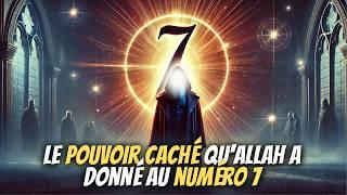 RÉVÉLATION du SECRET Étonnant d'ALLAH Derrière le CHIFFRE 7