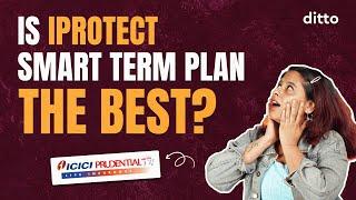 ICICI Pru iProtect Smart Term Plan 2024 | In-depth Review | Pros & Cons