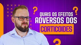 Efeitos adversos dos Corticoides | Aula de Farmacologia | Farmacologia Fácil