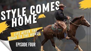 PURSUING CONNECTION IN HORSEMANSHIP | Style Comes Home - Episode 4