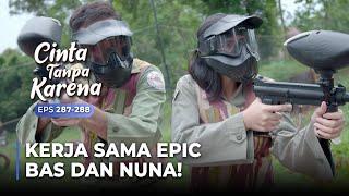 EPIC! Bas & Nuna Collaborate to Play Paintball | CINTA TANPA KARENA | EPS 287-288 (2/5)