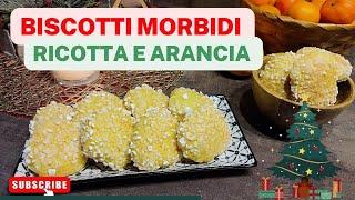 BISCOTTI MORBIDI RICOTTA E ARANCIA 