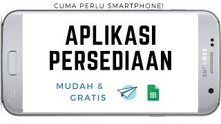 PERSEDIAAN 1 | KELOLA Persediaan Barang Toko, Gudang MUDAH Dari HP Android iOS (Appsheet)