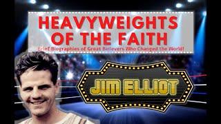 Jim Elliot | Heavyweights of the Faith #ThinkTwiceTV #Biographies