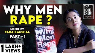 Why men Rape by Tara Kaushal - 1 | The Book show ft RJ Ananthi | #truestory