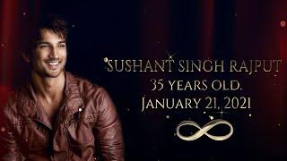 SUSHANT SINGH RAJPUT 35 years old   January 21, 2021