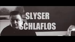 SLYSER - SCHLAFLOS [PROD. BY JACK CENTER] - VIDEO