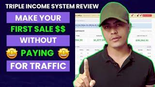 Triple Income System Review: Make your first sale on warrior plus without paying for traffic