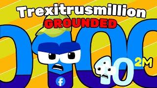 Trexitrusmillion GROUNDED | BIG NUMBERS