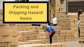 Packing and Shipping Hazard Items for Amazon FBA ~ June 22, 2022