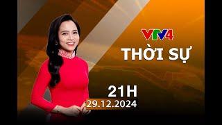 Bản tin thời sự tiếng Việt 21h - 29/12/2024 | VTV4