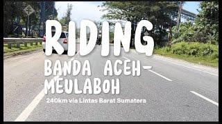 Trip Lintas Barat Aceh (Banda Aceh-Meulaboh) dengan motor tua. Menikmati jalan terbaik di Indonesia