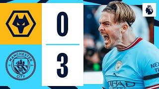 HIGHLIGHTS | Wolves 0-3 Man City | Grealish, Foden and Haaland scores AGAIN | Premier League