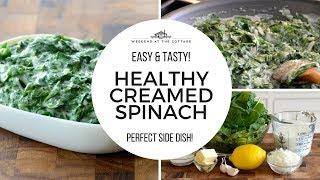 1-Minute Video! HEALTHY CREAMED SPINACH recipe!