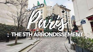 THE 5TH ARRONDISSEMENT OF PARIS | 1 to 20 PARIS TRAVEL GUIDE