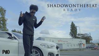 P110 - Shadow On The Beat - Ready [Music Video]