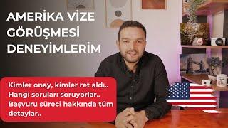 Amerika Vize Görüşmesi Deneyimlerim / Mart 2024 / Hangi sorular soruluyor..