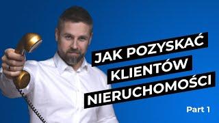 Jak pozyskać klienta jako Agent Nieruchomości? Schemat rozmowy telefonicznej i Jak się wyróżnić