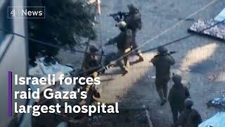 Israel-Hamas war: Israeli forces raid Gaza’s largest hospital