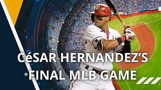 Cesar Hernandez's Final MLB Game