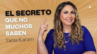 Otro secreto de la ABUNDANCIA que mucha gente no sabe | Tania Karam