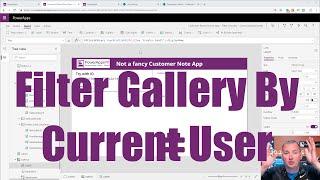 PowerApps Filter Gallery by the Current User