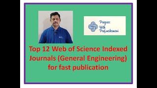 Top 12 Web of Science Indexed Journals(Engineering)for fast publication| Progress with Prof.Mahamani