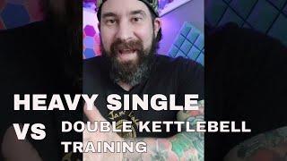 HEAVY SINGLE KETTLEBELL VS Double Kettlebell Training for Mass and Full Body Strength