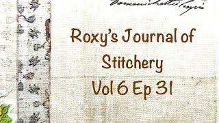 #roxysjournalifstitchery Vol 6 Ep 31