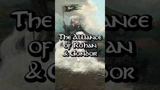 The Strained Alliance of Rohan & Gondor