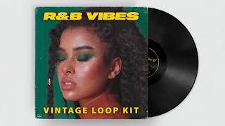 (FREE) 90s RNB VINTAGE LOOP KIT "R&B VIBES" Soul, Trapsoul Sample Pack