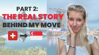 How Moving to Singapore Changed My Life Forever - Part 2