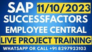 SAP Successfactors Employee Central Training Video on 11-10- 2023 Call/WhatsApp +91 8297923103