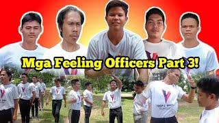 Mga feeling officers | Part 3 / TROP's VINES