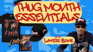 Thug Month Essentials With Layzie Bone