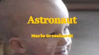 Astronaut - Marlo Grosshardt (Offizielles Musikvideo)