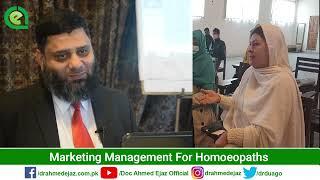 Marketing Management for Homeopaths | DR.AHMED EJAZ | Rite Institute of Mind Sciences