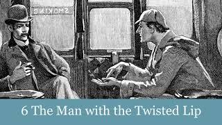 6 The Man with the Twisted Lip from The Adventures of Sherlock Holmes (1892) Audiobook