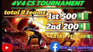 4V4 CS TOURNAMENT FINAL  BIKASH GMINGꔪ