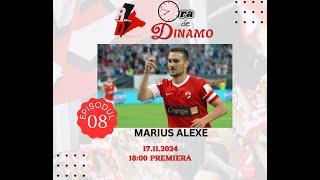 Ora de Dinamo: Episodul 8. Marius Alexe