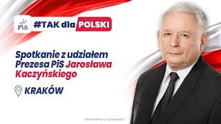 KRAKÓW | Spotkanie z Prezesem PiS J. Kaczyńskim